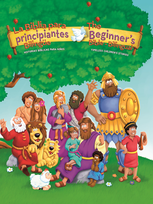 Title details for The Beginners Bible (Bilingual) / La Biblia para principiantes (Bilingüe) by Kelly Pulley - Available